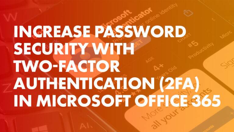 Increase Password Security With Two Factor Authentication FA In Microsoft Office Air IT