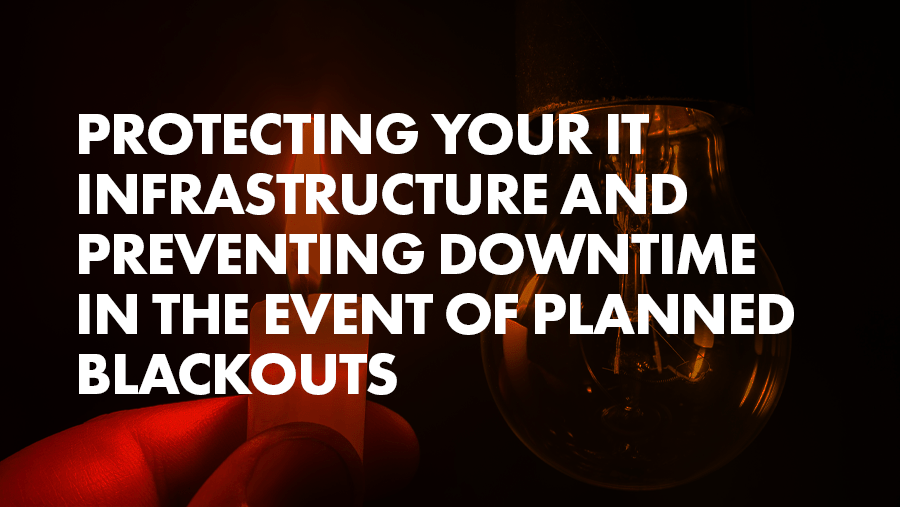 Planned blackouts How to protect your IT infrastructure Air IT