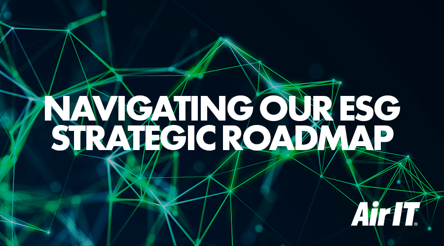 Navigating our ESG strategic roadmap - Air IT